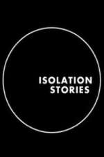 Watch Isolation Stories Primewire