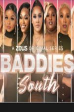 Watch Baddies South Primewire