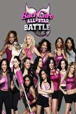 Watch Bad Girls All Star Battle Primewire