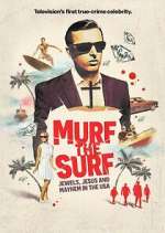 Watch Murf the Surf: Jewels, Jesus, and Mayhem in the USA Primewire