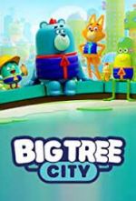 Watch Big Tree City Primewire
