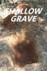 Watch Shallow Grave Primewire
