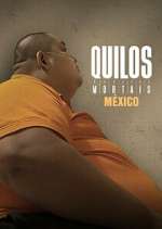 Watch Kilos Mortales México Primewire