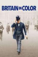 Watch Britain in Color Primewire
