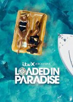 Watch Loaded in Paradise Primewire