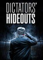 Watch Dictators\' Hideouts Primewire