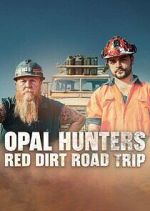 Watch Opal Hunters: Red Dirt Roadtrip Primewire