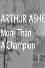 Watch Arthur Ashe: More Than A champion Primewire