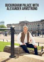 Watch Buckingham Palace with Alexander Armstrong Primewire