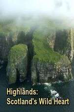 Watch Highlands: Scotland's Wild Heart Primewire