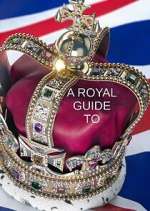 Watch A Royal Guide to... Primewire