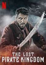 Watch The Lost Pirate Kingdom Primewire