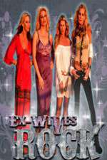 Watch Ex-Wives of Rock Primewire