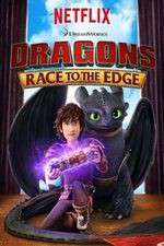 Watch DreamWorks Dragons​: Race to the Edge Primewire