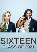 Watch Sixteen: Class of 2021 Primewire