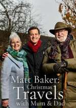 Watch Matt Baker: Christmas Travels with Mum & Dad Primewire