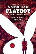 Watch American Playboy The Hugh Hefner Story Primewire