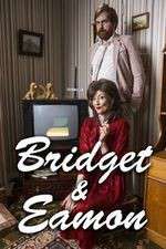 Watch Bridget & Eamon Primewire
