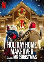 Watch Holiday Home Makeover with Mr. Christmas Primewire