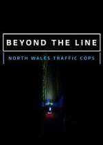 Watch Beyond the Line: North Wales Traffic Cops Primewire