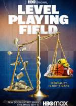 Watch Level Playing Field Primewire