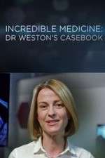 Watch Incredible Medicine: Dr Weston's Casebook Primewire