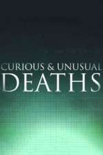 Watch Curious & Unusual Deaths Primewire