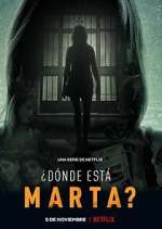 Watch ¿Dónde Está Marta? Primewire