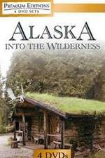 Watch Alaska Into the Wilderness Primewire