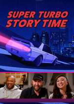 Watch Super Turbo Story Time Primewire