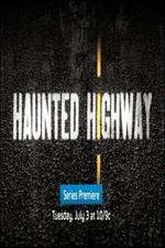 Watch Haunted Highway Primewire