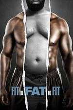 Watch Fit to Fat to Fit Primewire