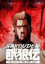 Watch Garouden: The Way of the Lone Wolf Primewire