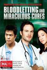 Watch Bloodletting & Miraculous Cures Primewire