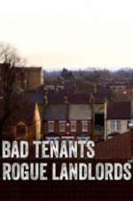 Watch Bad Tenants, Rogue Landlords Primewire