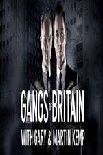 Watch Gangs of Britain with Gary and Martin Kemp Primewire