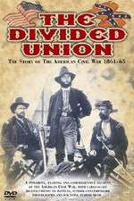 Watch The Divided Union American Civil War 1861-1865 Primewire