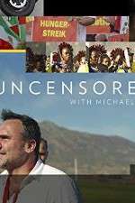 Watch Uncensored with Michael Ware Primewire