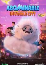 Watch Abominable and the Invisible City Primewire