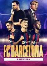 Watch FC Barcelona: A New Era Primewire