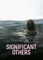 Watch Significant Others Primewire