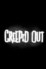Watch Creeped Out Primewire
