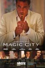 Watch Magic City Primewire