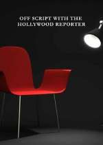 Watch Off Script with The Hollywood Reporter Primewire