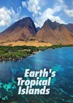 Watch Earth's Tropical Islands Primewire