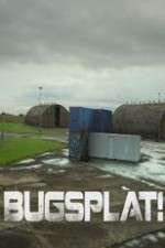Watch Bugsplat! Primewire