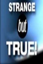 Watch Strange But True Primewire