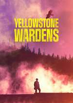 Watch Yellowstone Wardens Primewire
