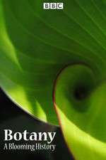 Watch Botany A Blooming History Primewire