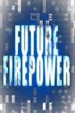 Watch Future Firepower Primewire